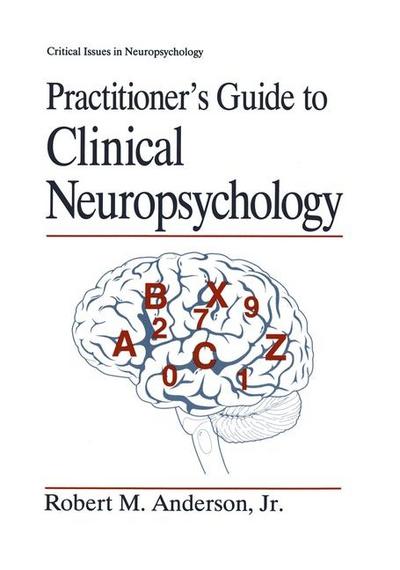 Practitioner’s Guide to Clinical Neuropsychology