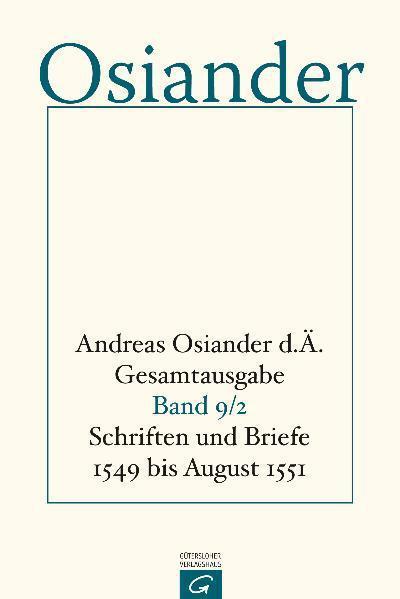 Schriften und Briefe 1549 bis August 1551