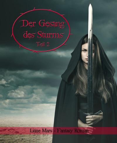 Der Gesang des Sturms, Teil 2