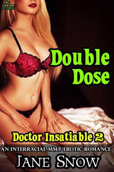 Doctor Insatiable 2: Double Dose