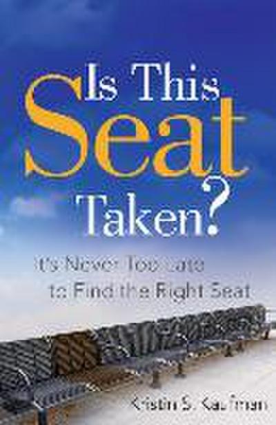 Is This Seat Taken?