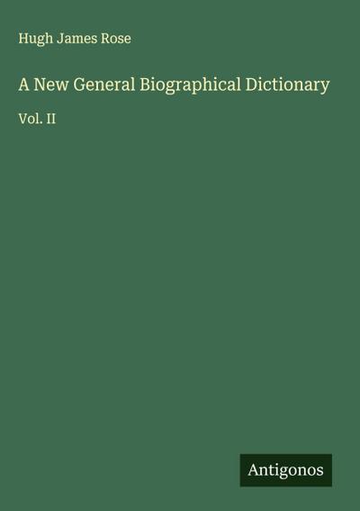 A New General Biographical Dictionary