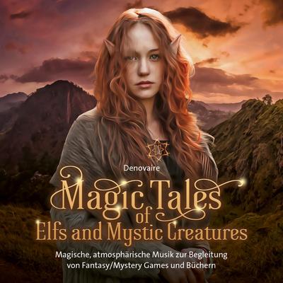 Magic Tales of Elfs and Mystic Creatures