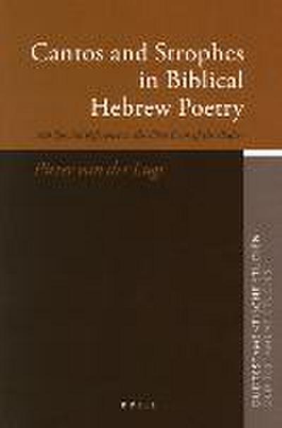 Cantos and Strophes in Biblical Hebrew Poetry: With Special Reference to the First Book of the Psalter