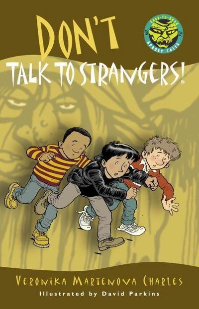 Don’t Talk to Strangers!