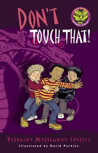 Don’t Touch That!