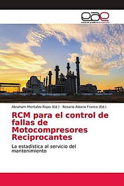 RCM para el control de fallas de Motocompresores Reciprocantes