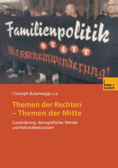 Themen der Rechten - Themen der Mitte