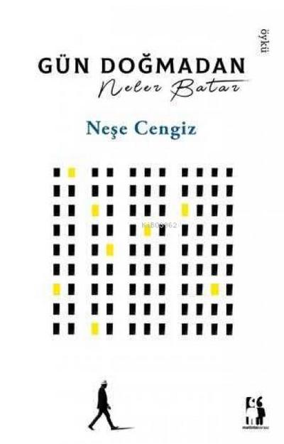 Gün Dogmadan Neler Batar