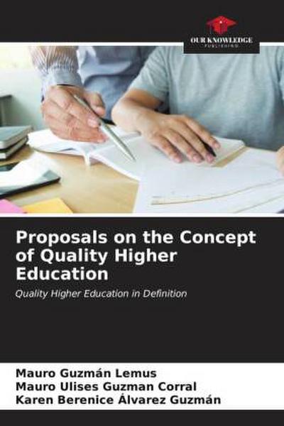 Proposals on the Concept of Quality Higher Education