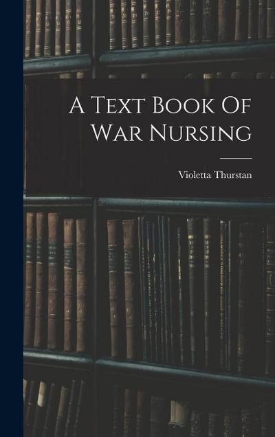 A Text Book Of War Nursing