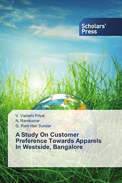 A Study On Customer Preference Towards Apparels In Westside, Bangalore