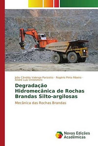 Degradação Hidromecânica de Rochas Brandas Silto-argilosas