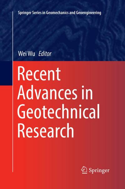 Recent Advances in Geotechnical Research