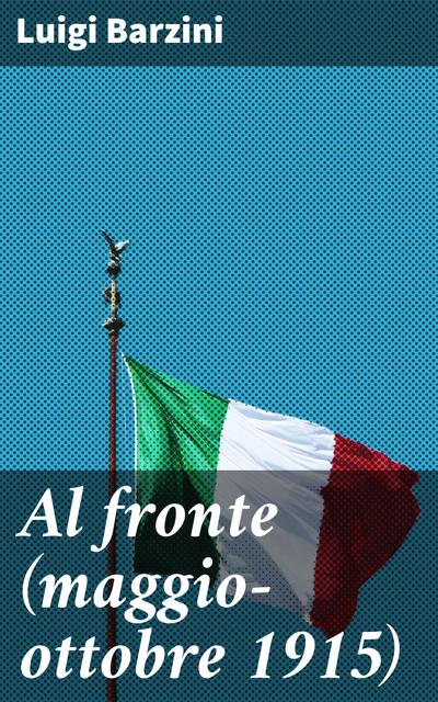 Al fronte (maggio-ottobre 1915)