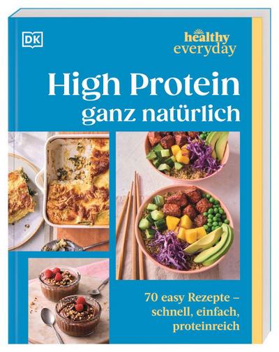Healthy Everyday. High Protein ganz natürlich