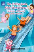The Enchanted Slide  Adventures