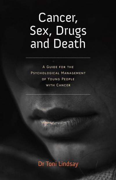 Cancer, Sex, Drugs and Death