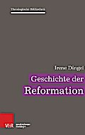 Geschichte der Reformation