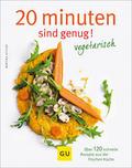 20 Minuten sind genug! - Vegetarisch