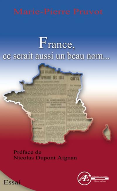 France, ce serait aussi un beau nom