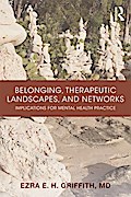 Belonging, Therapeutic Landscapes, and Networks