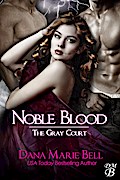 Noble Blood (The Gray Court, #2)