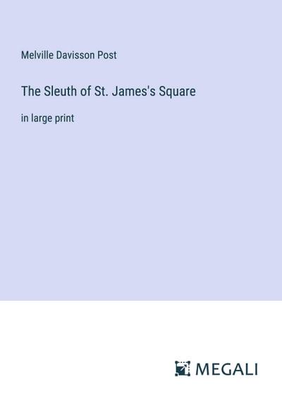 The Sleuth of St. James’s Square