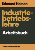 Industriebetriebslehre Arbeitsbuch