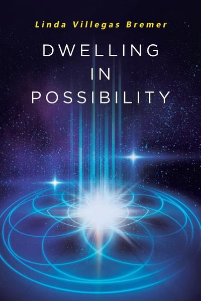 Dwelling in Possibility