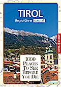1000 Places-Regioführer Tirol (1000 Places To See Before You Die)
