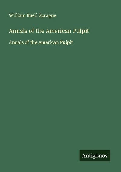 Annals of the American Pulpit