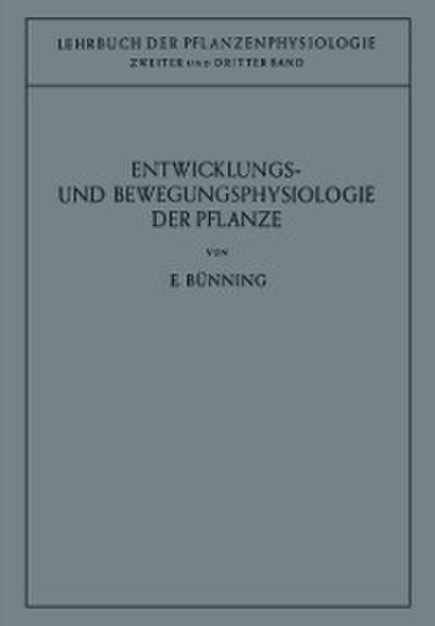 Entwicklungs- und Bewegungsphysiologie der Pflanze