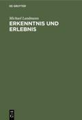 Erkenntnis und Erlebnis