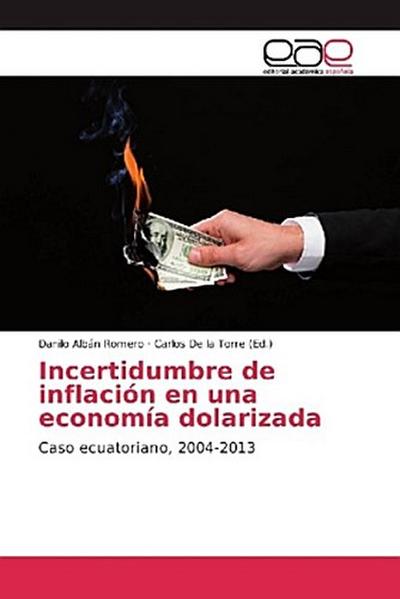 Incertidumbre de inflación en una economía dolarizada