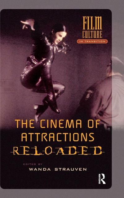 The Cinema of Attractions Reloaded