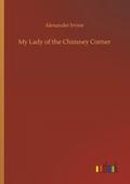 My Lady of the Chimney Corner