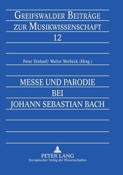 Messe und Parodie bei Johann Sebastian Bach