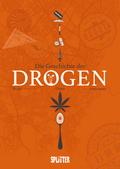 Die Geschichte der Drogen