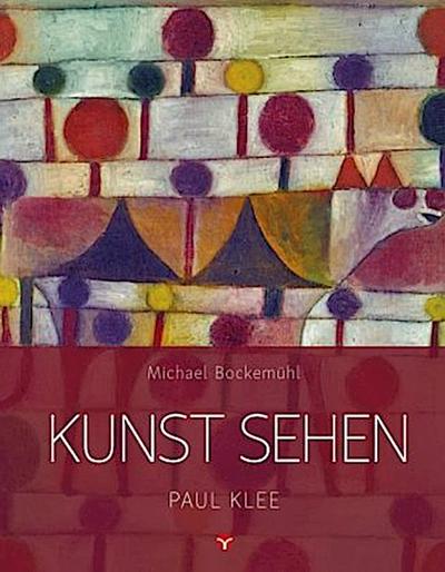 Kunst sehen - Paul Klee