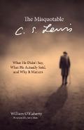 The Misquotable C.S. Lewis
