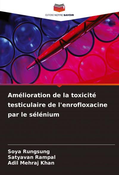 Amélioration de la toxicité testiculaire de l’enrofloxacine par le sélénium