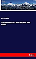 Clinical contributions to the subject of brain sur