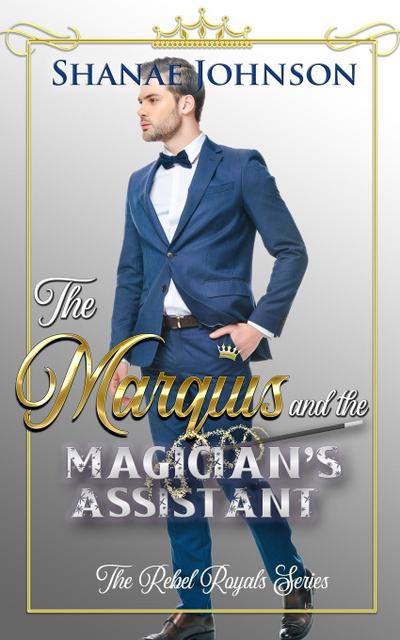 The Marquis and the Magician’s Assistant