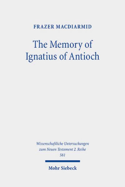 The Memory of Ignatius of Antioch