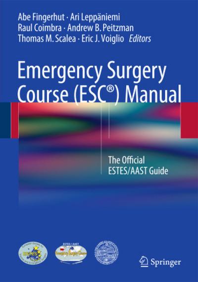 Emergency Surgery Course (ESC®) Manual