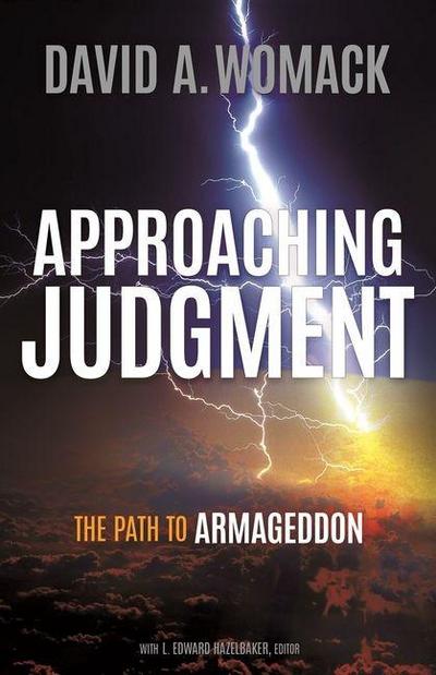 Approaching Judgment: The Path to Armageddon