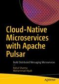 Cloud-Native Microservices with Apache Pulsar