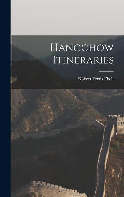 Hangchow Itineraries