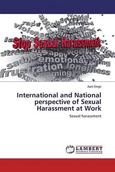 International and National perspective of Sexual Harassment at Work